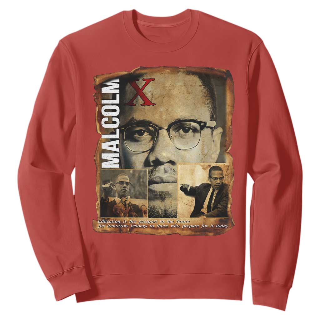 Education Is The Passport To The Future Sweatshirt Malcolm X Quote