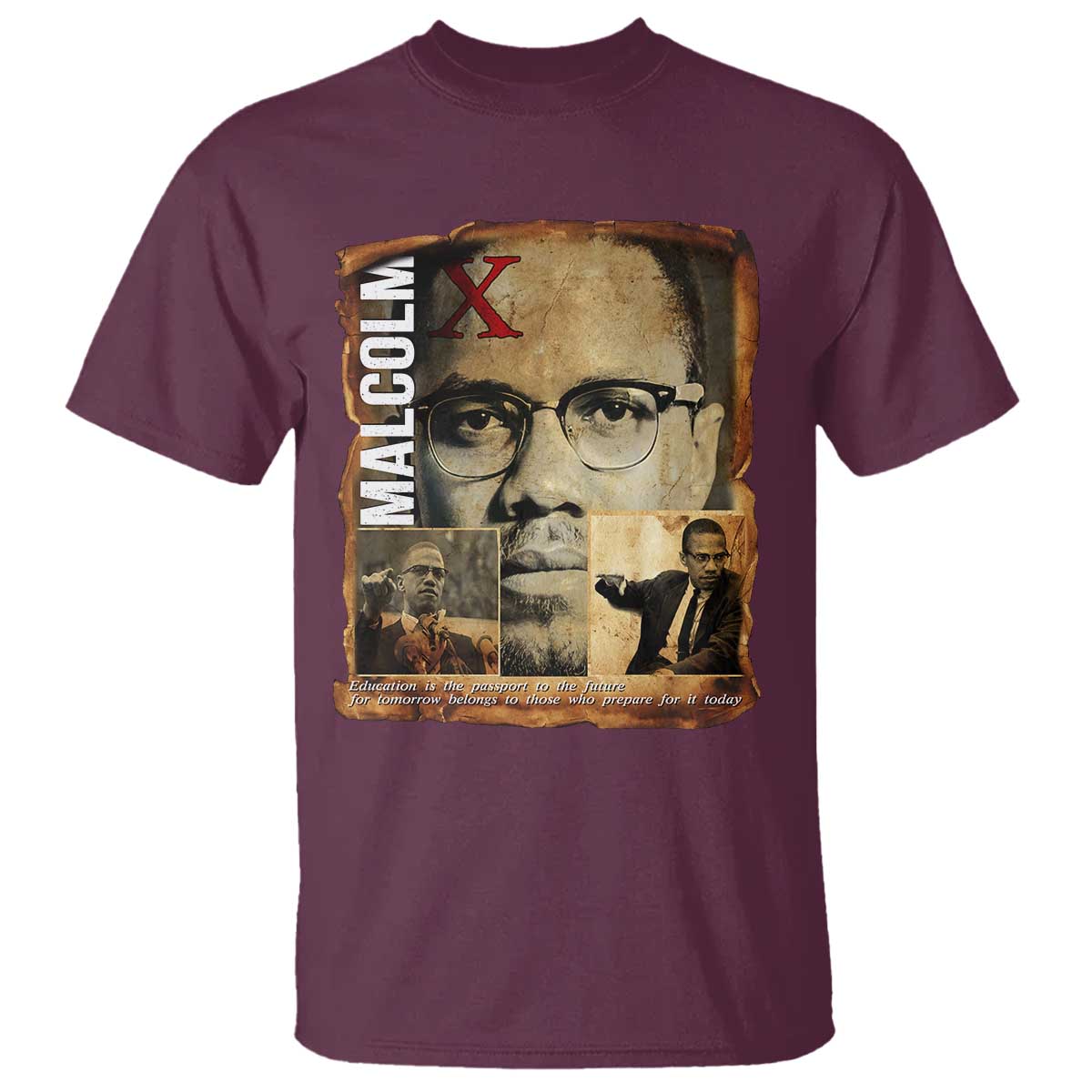 Education Is The Passport To The Future T Shirt Malcolm X Quote