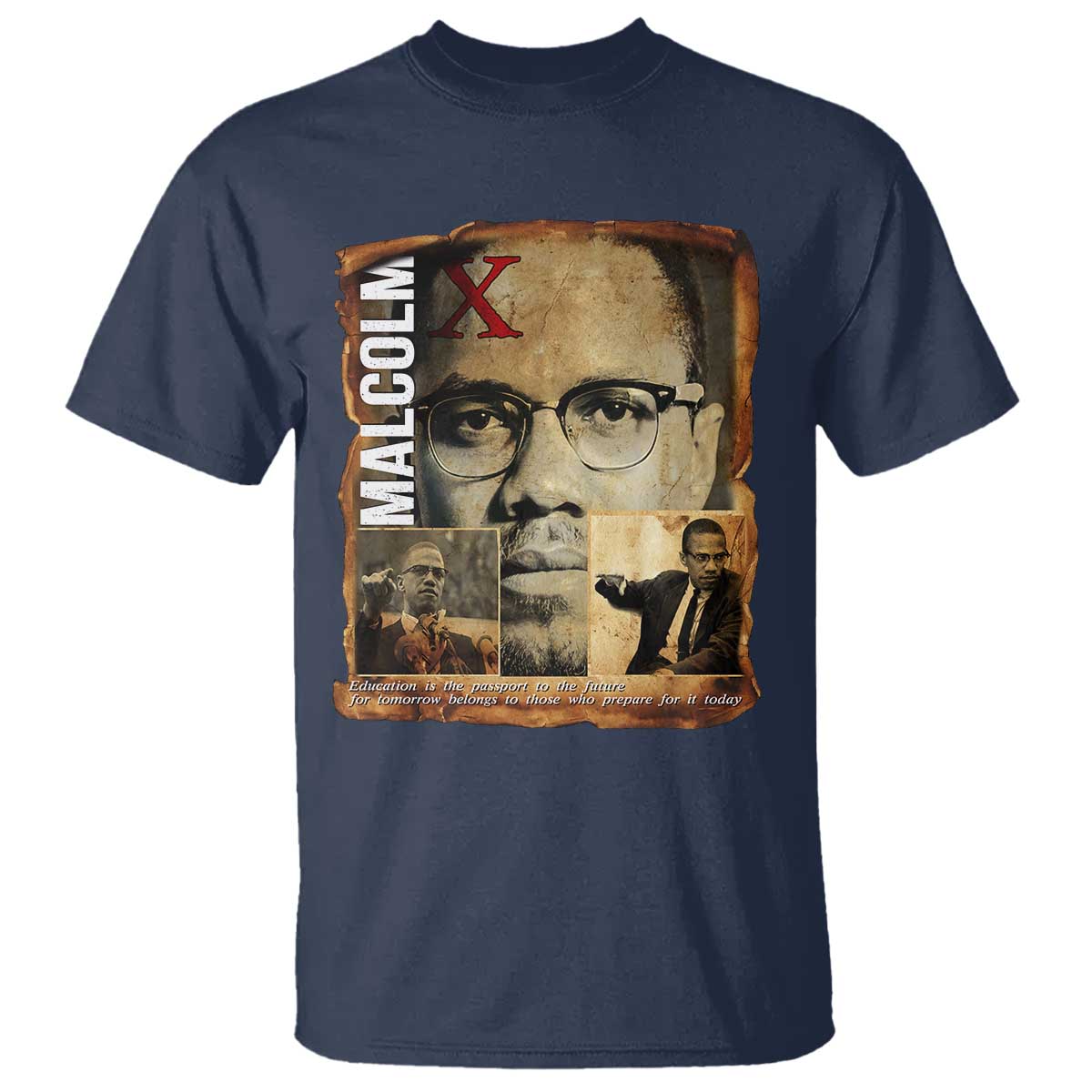 Education Is The Passport To The Future T Shirt Malcolm X Quote