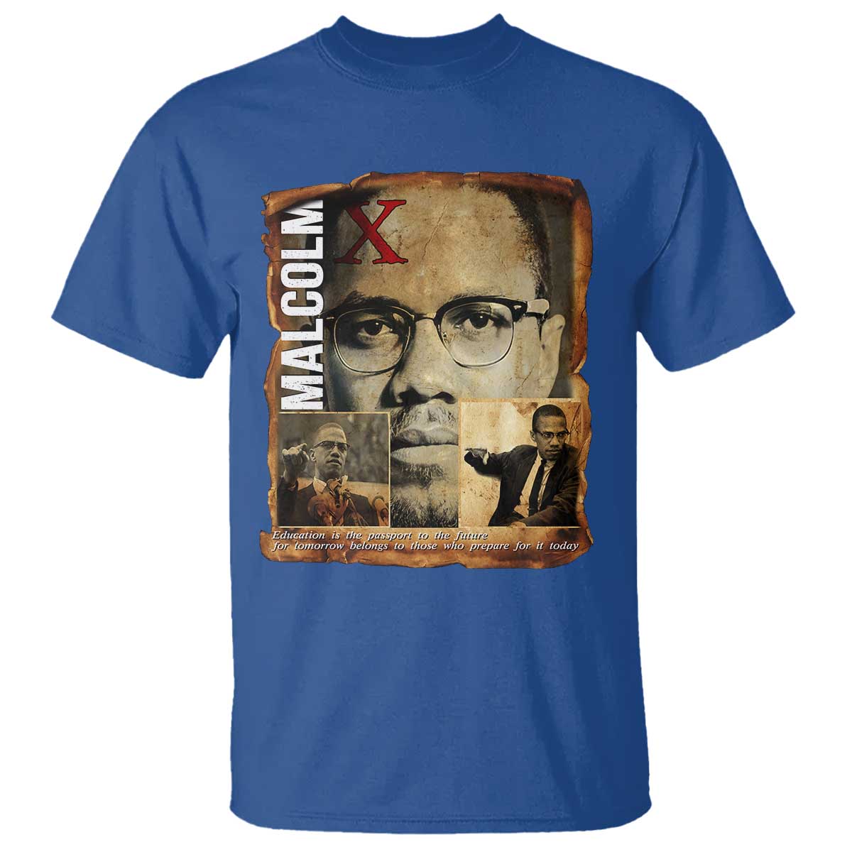 Education Is The Passport To The Future T Shirt Malcolm X Quote