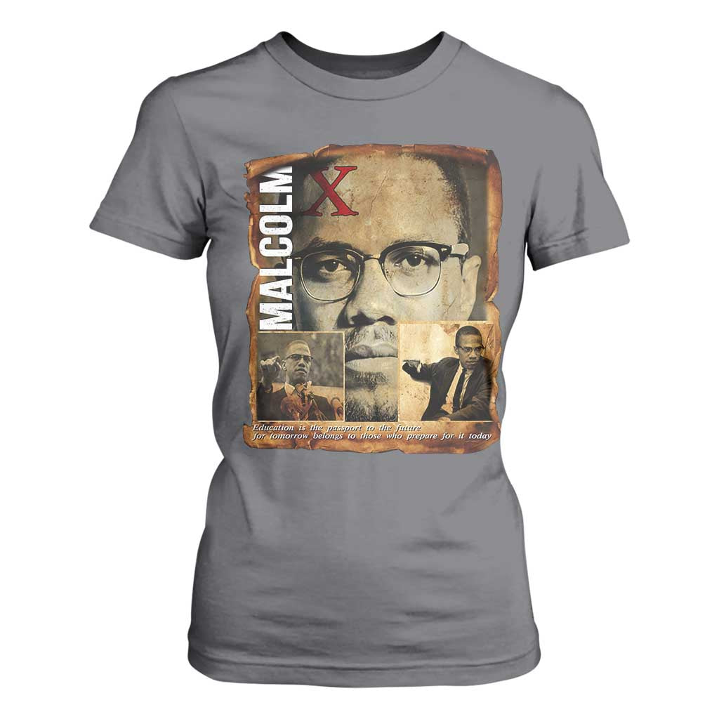 Education Is The Passport To The Future T Shirt For Women Malcolm X Quote