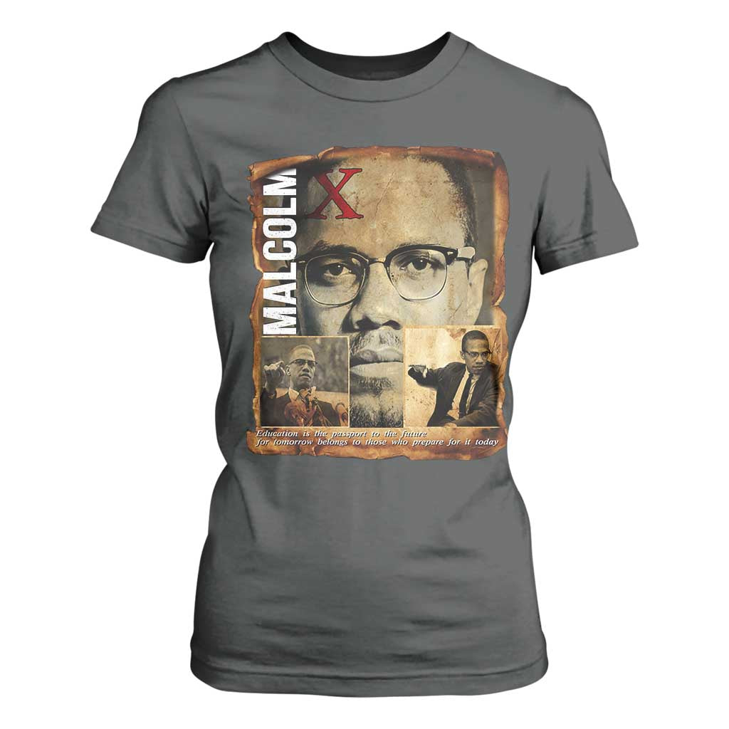 Education Is The Passport To The Future T Shirt For Women Malcolm X Quote