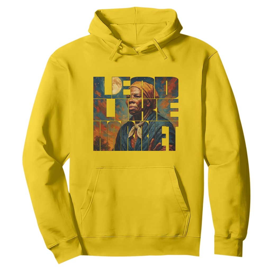 Lead Like Harriet Hoodie Black History Month Juneteenth Quote - African Pride