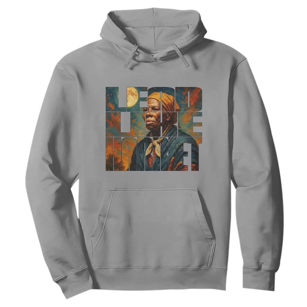 Lead Like Harriet Hoodie Black History Month Juneteenth Quote - African Pride