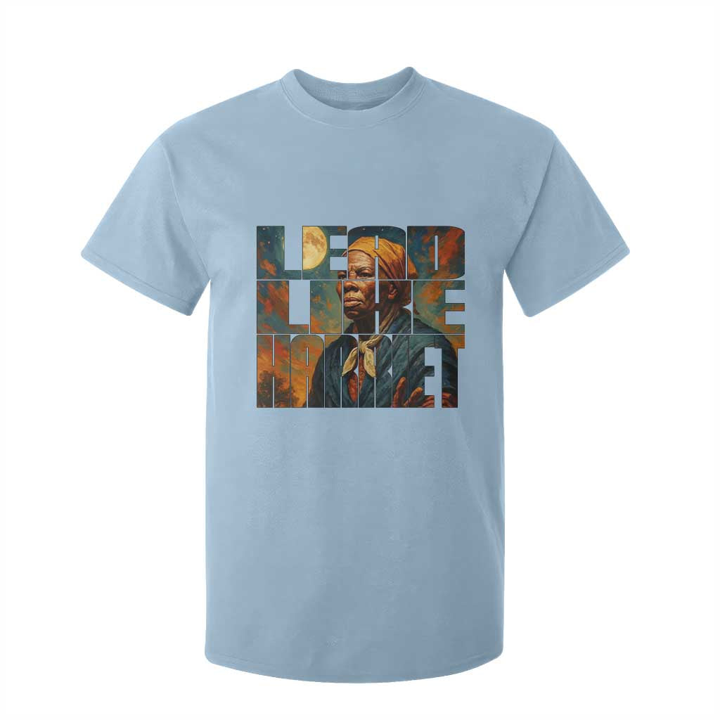 Lead Like Harriet T Shirt For Kid Black History Month Juneteenth Quote - African Pride