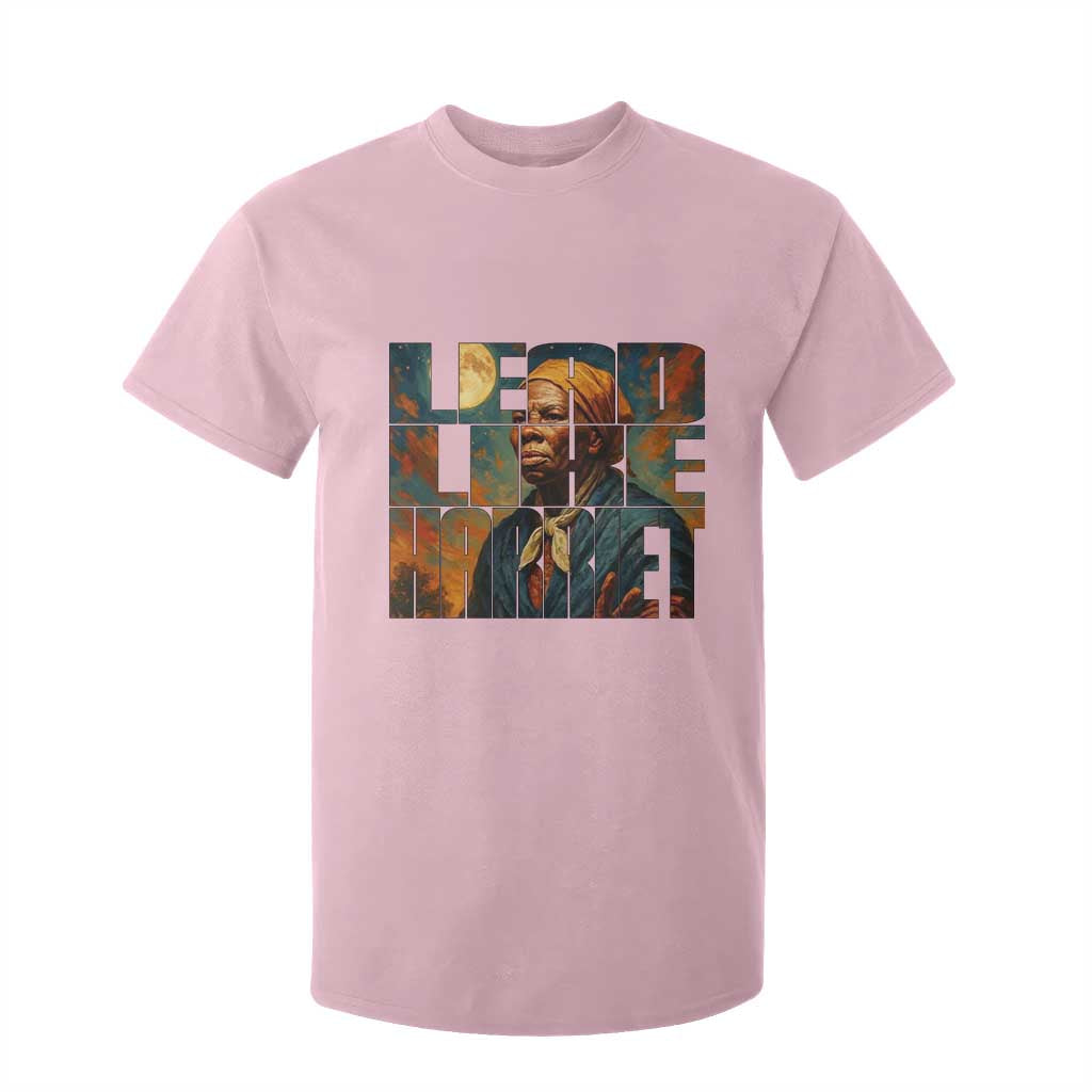 Lead Like Harriet T Shirt For Kid Black History Month Juneteenth Quote - African Pride