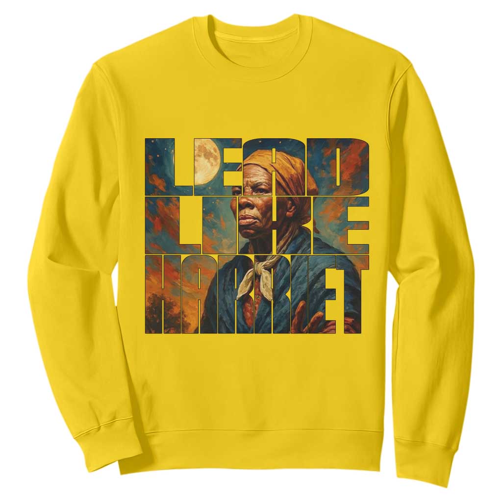 Lead Like Harriet Sweatshirt Black History Month Juneteenth Quote - African Pride