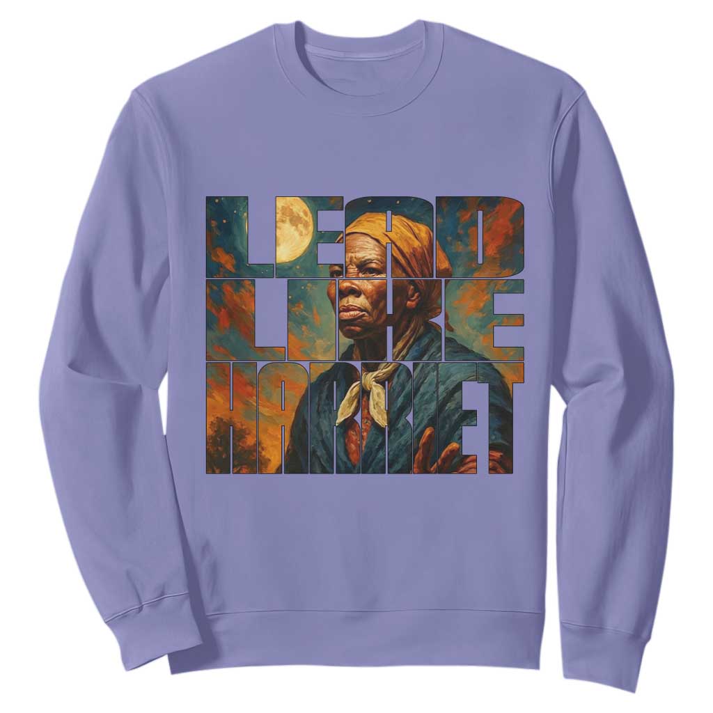 Lead Like Harriet Sweatshirt Black History Month Juneteenth Quote - African Pride