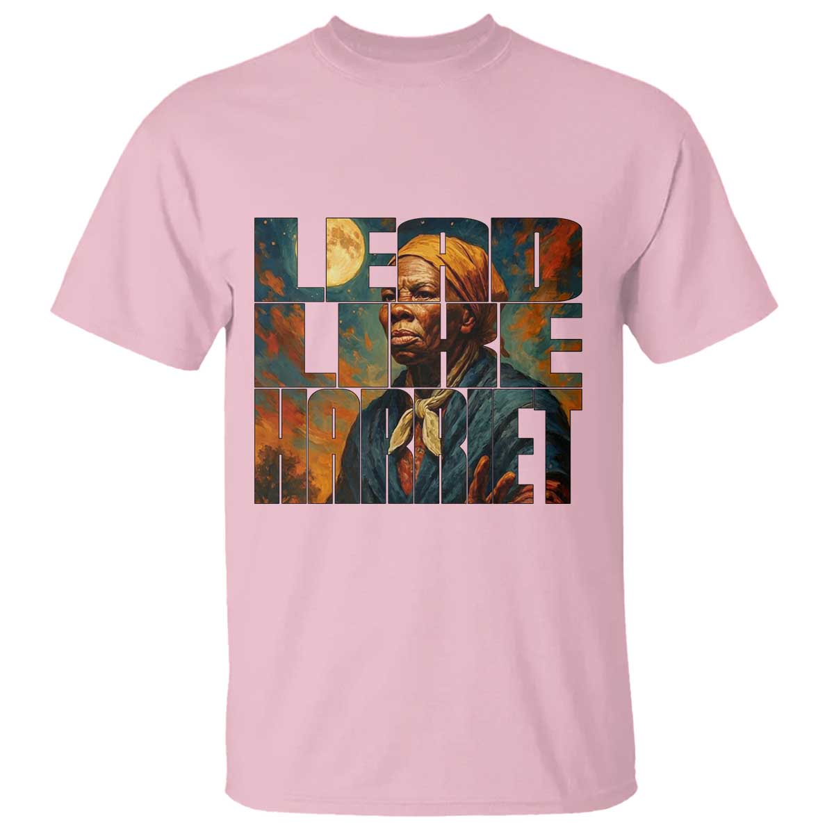 Lead Like Harriet T Shirt Black History Month Juneteenth Quote - African Pride