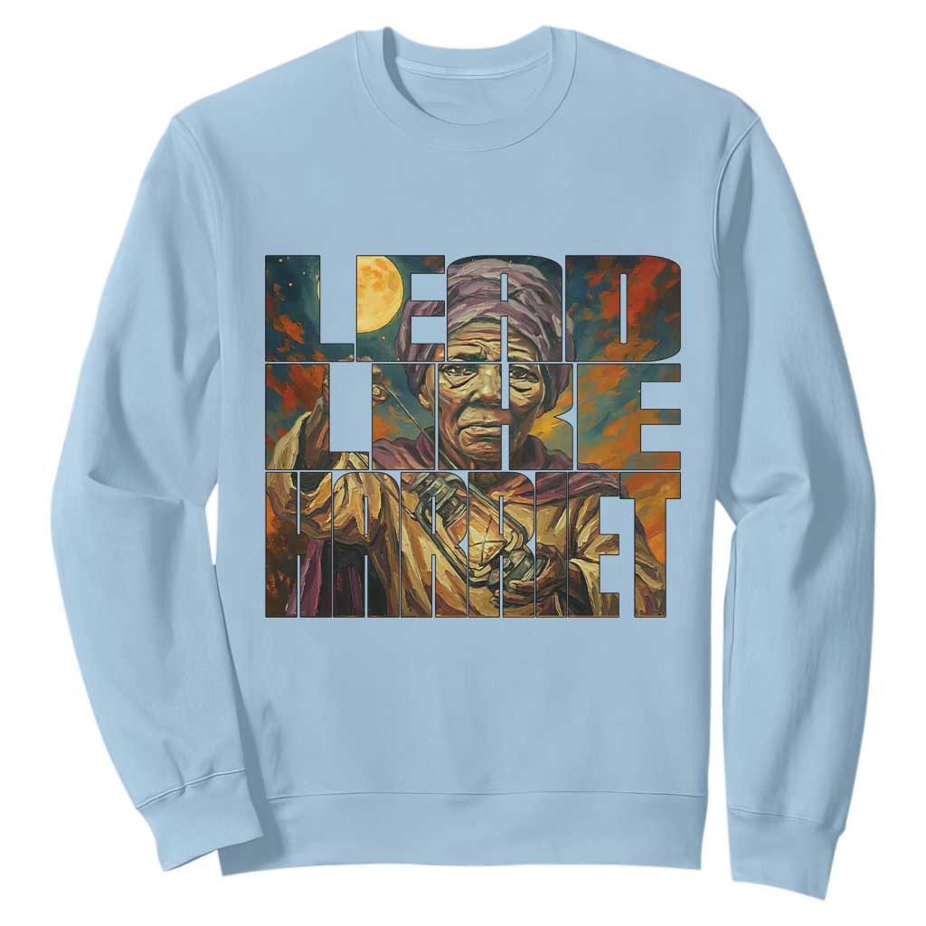 Lead Like Harriet Sweatshirt Black Women Leadership Quote - African Pride