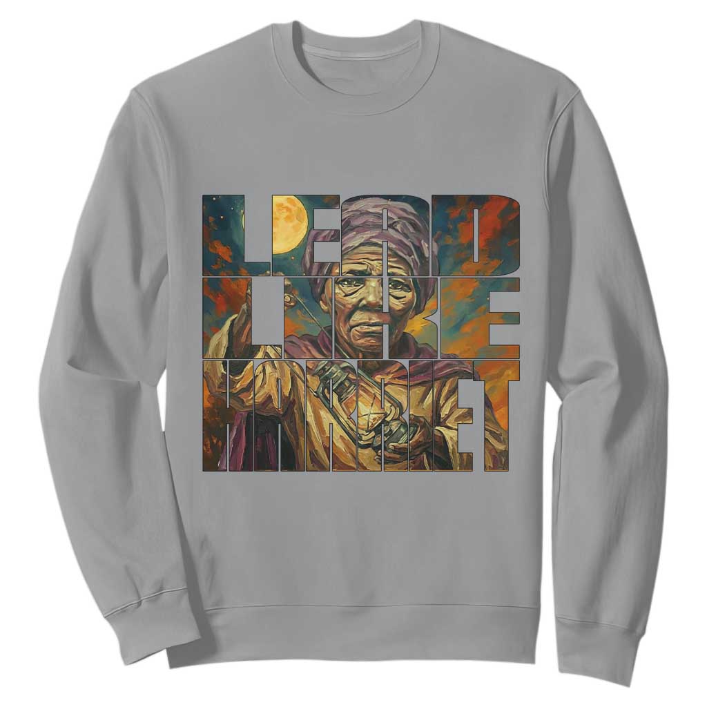 Lead Like Harriet Sweatshirt Black Women Leadership Quote - African Pride