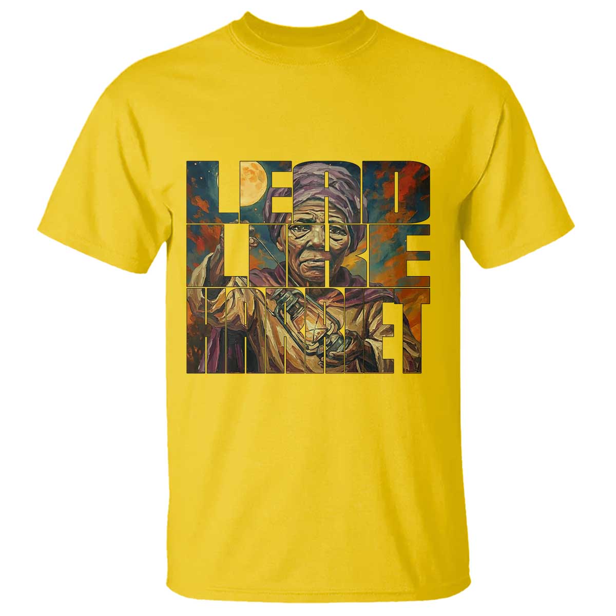 Lead Like Harriet T Shirt Black Women Leadership Quote - African Pride