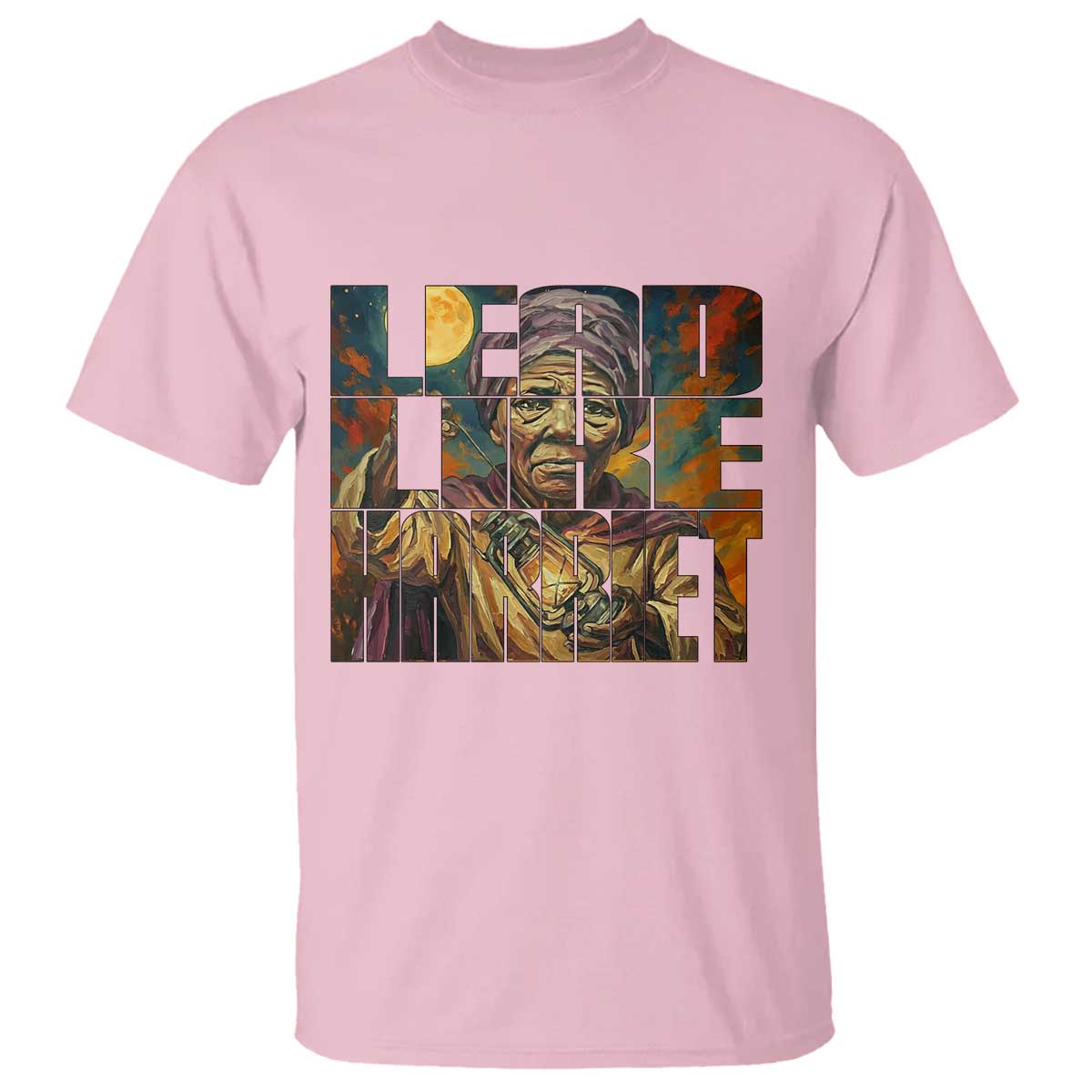 Lead Like Harriet T Shirt Black Women Leadership Quote - African Pride