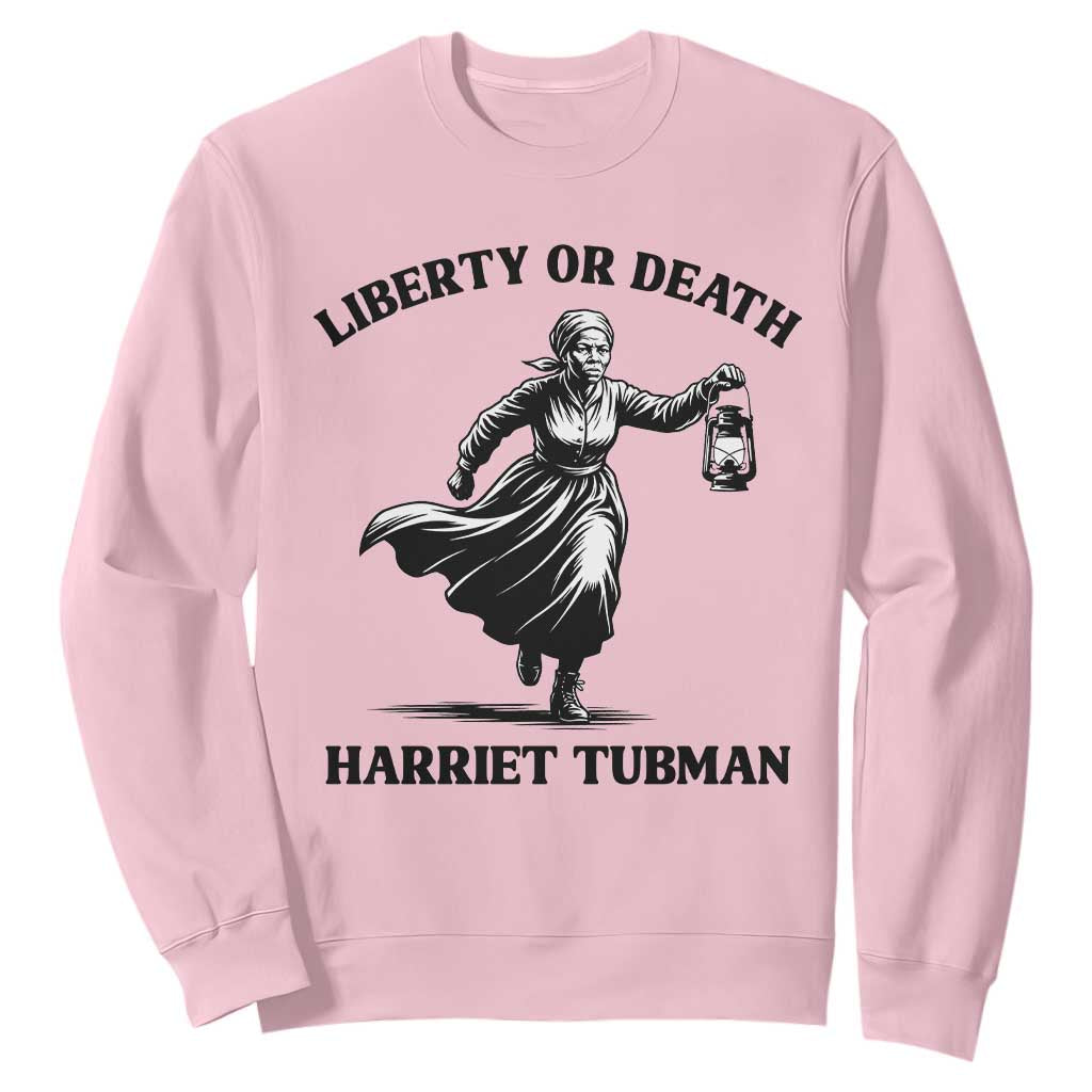 Liberty Or Death Sweatshirt Harriet Tubman Quote - African Pride
