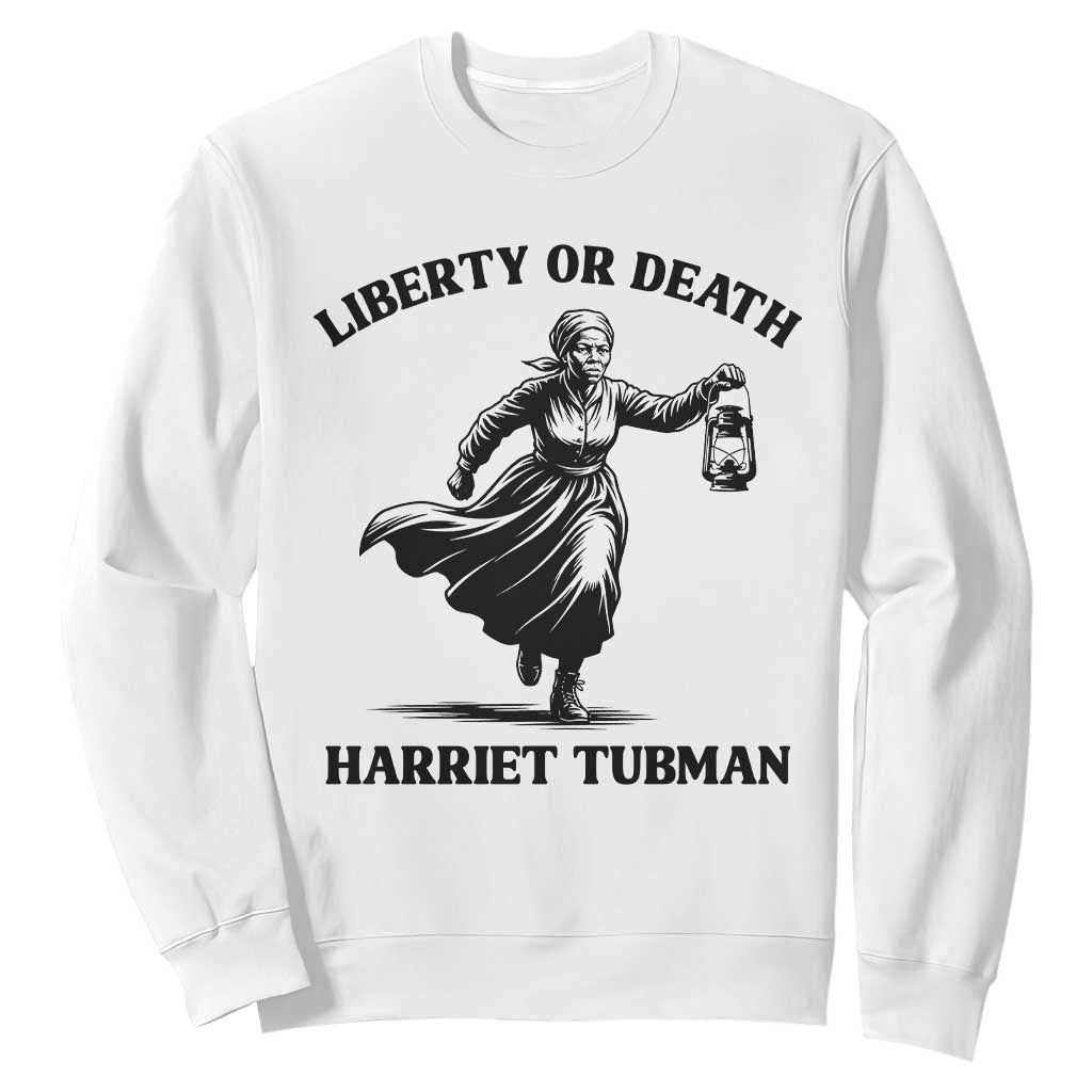 Liberty Or Death Sweatshirt Harriet Tubman Quote - African Pride