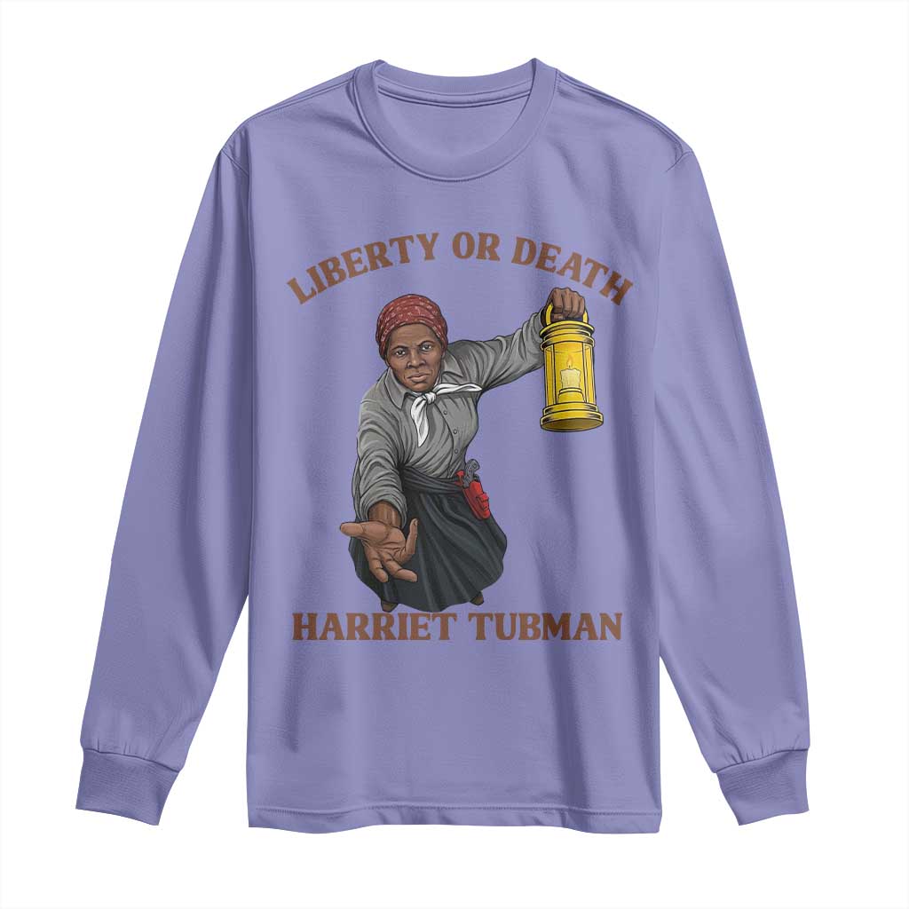 Harriet Tubman Freedom Quote Long Sleeve Shirt Liberty Or Death - African Pride