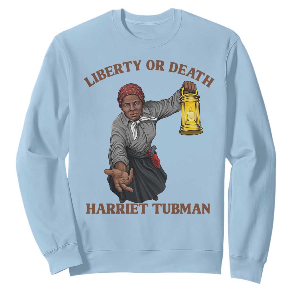 Harriet Tubman Freedom Quote Sweatshirt Liberty Or Death - African Pride