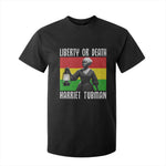 Harriet Tubman Women Leadership T Shirt For Kid Liberty Or Death
