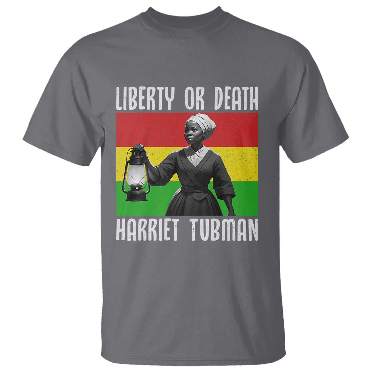 Harriet Tubman Women Leadership T Shirt Liberty Or Death