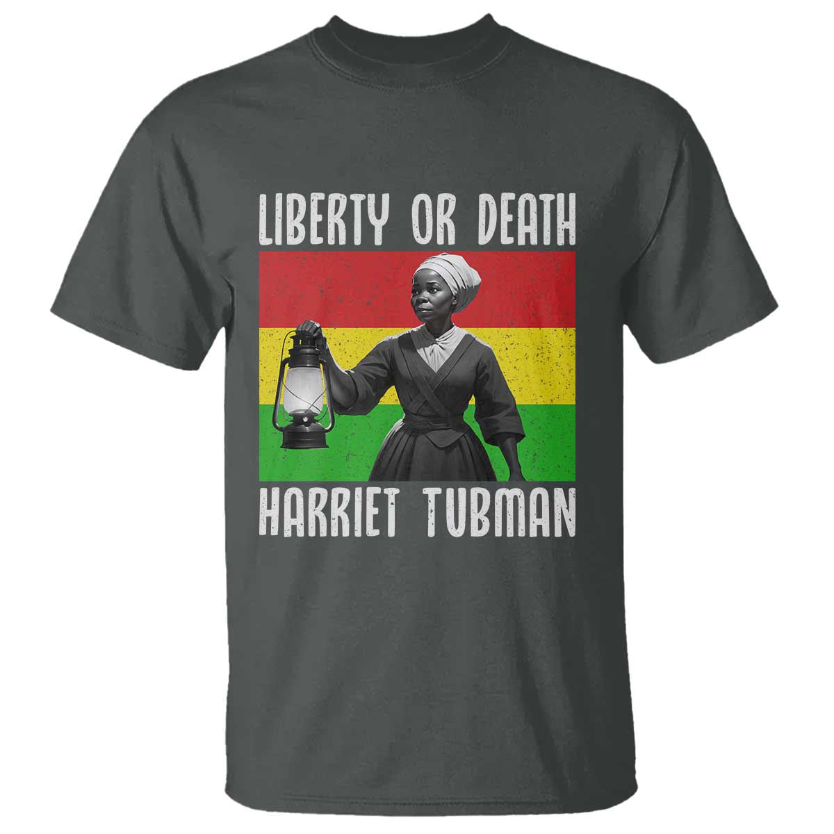 Harriet Tubman Women Leadership T Shirt Liberty Or Death