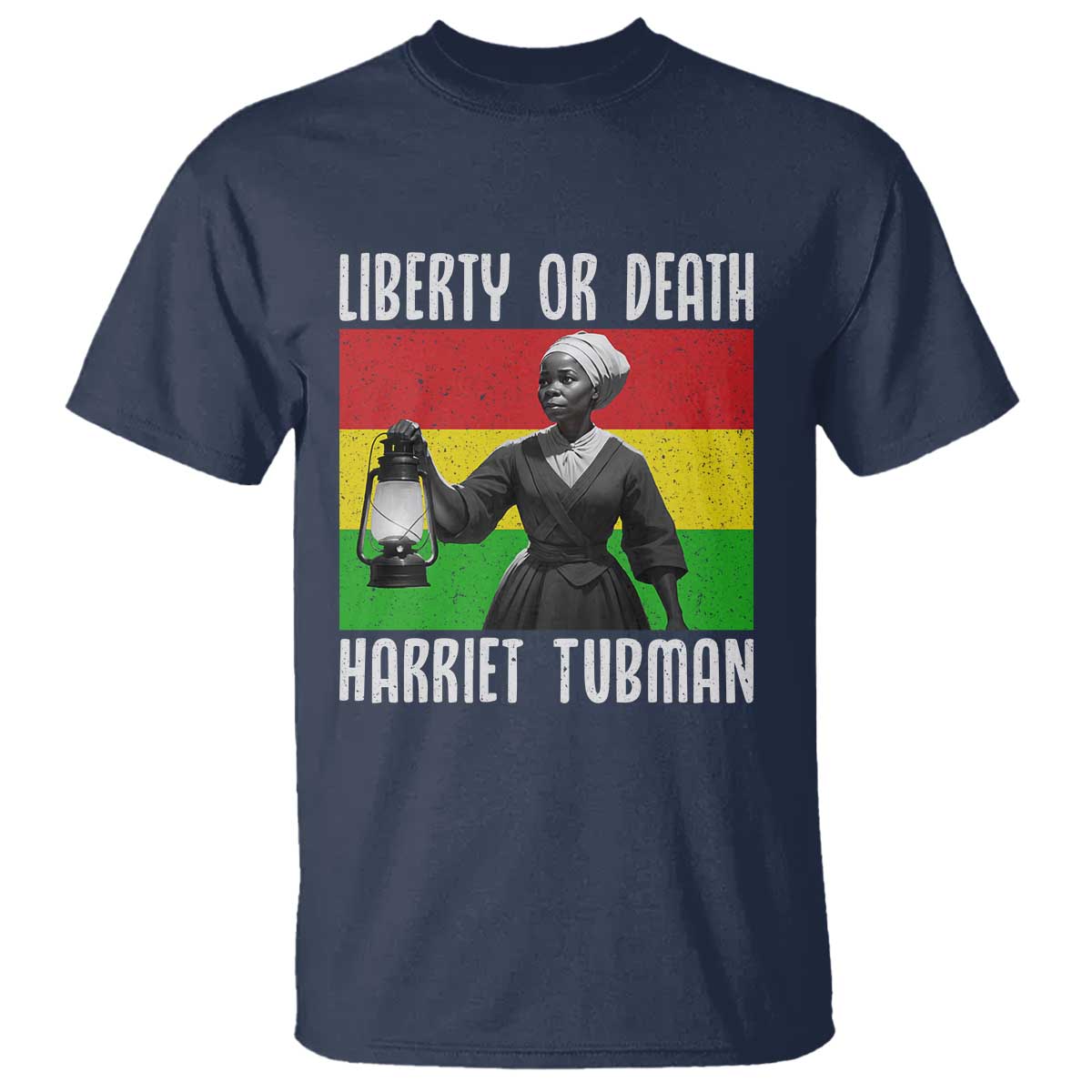 Harriet Tubman Women Leadership T Shirt Liberty Or Death