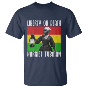 Harriet Tubman Women Leadership T Shirt Liberty Or Death