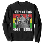Harriet Tubman Sweatshirt Liberty Or Death Women Empowerment Quote - African Pride