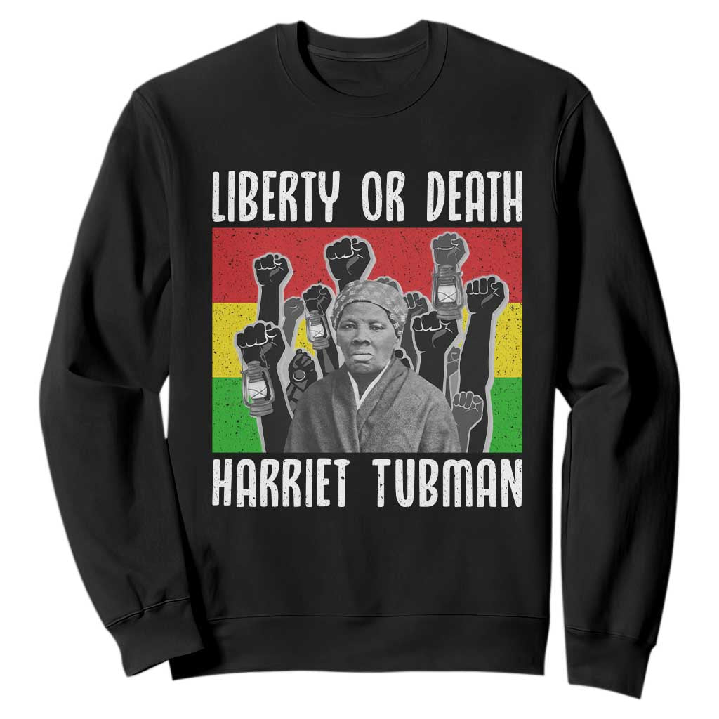 Harriet Tubman Sweatshirt Liberty Or Death Women Empowerment Quote - African Pride