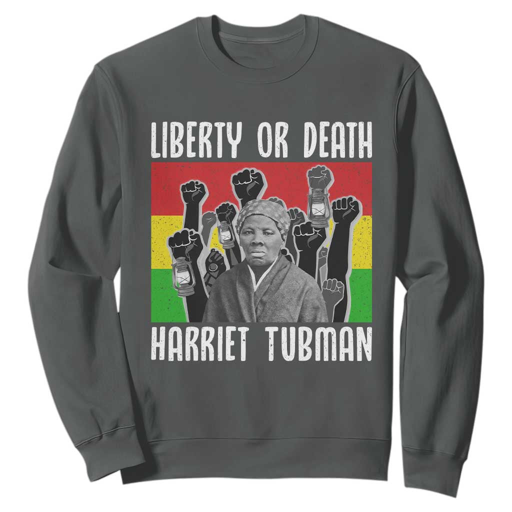 Harriet Tubman Sweatshirt Liberty Or Death Women Empowerment Quote - African Pride
