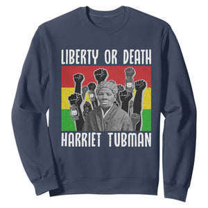 Harriet Tubman Sweatshirt Liberty Or Death Women Empowerment Quote - African Pride