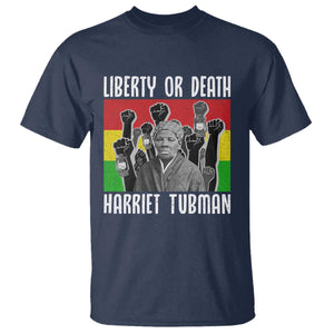 Harriet Tubman T Shirt Liberty Or Death Women Empowerment Quote - African Pride