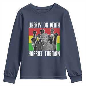 Harriet Tubman Youth Sweatshirt Liberty Or Death Women Empowerment Quote - African Pride