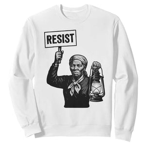 Harriet Tubman Says Resist Sweatshirt Women Empowerment Quote - African Pride