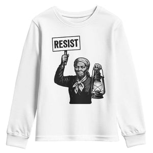 Harriet Tubman Says Resist Youth Sweatshirt Women Empowerment Quote - African Pride