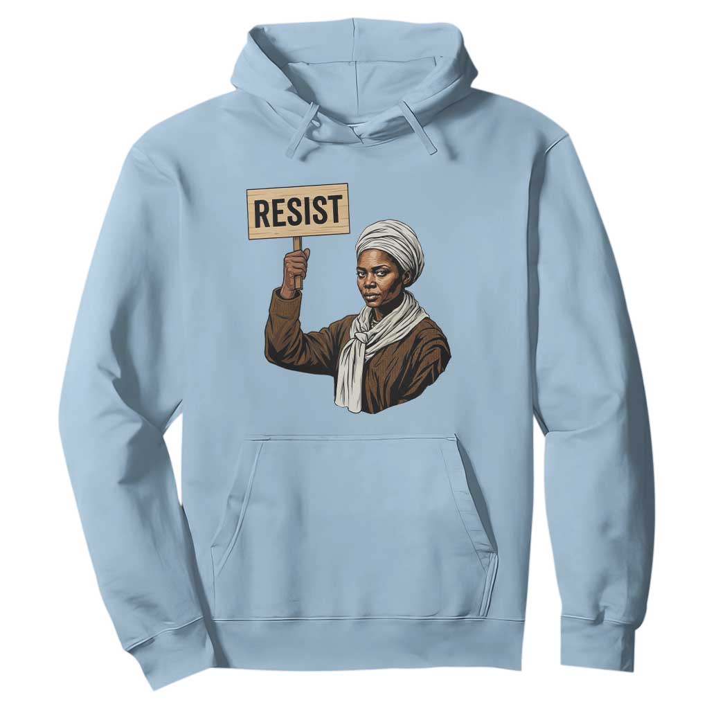 Funny Harriet Tubman Says Resist Hoodie Black Pride Inspiration Gift - African Pride