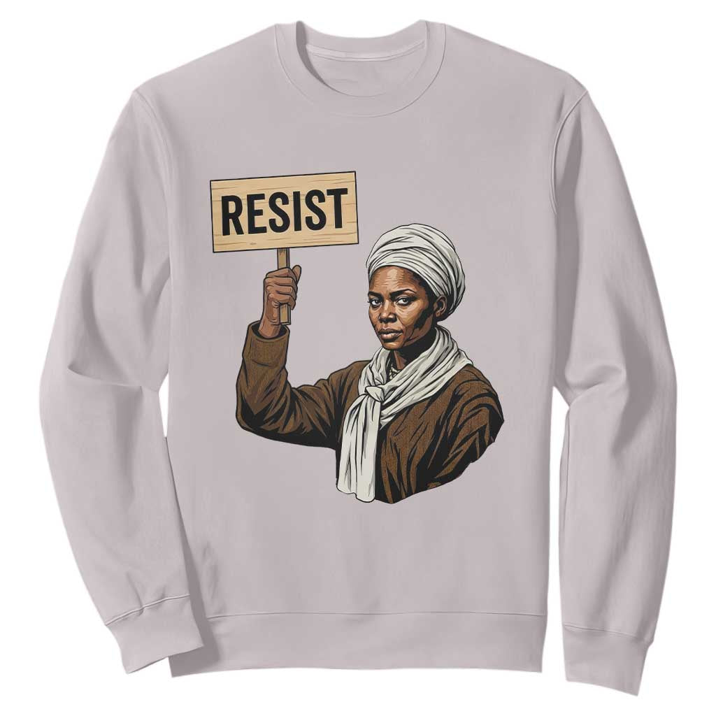 Funny Harriet Tubman Says Resist Sweatshirt Black Pride Inspiration Gift - African Pride