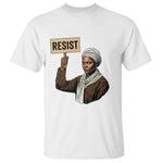 Funny Harriet Tubman Says Resist T Shirt Black Pride Inspiration Gift - African Pride