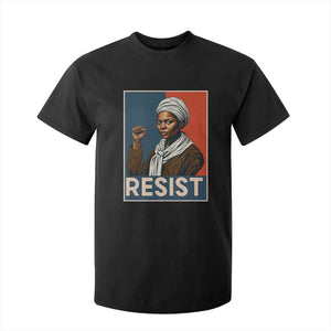 Funny Harriet Tubman Says Resist T Shirt For Kid Strong Black Woman Leader - African Pride