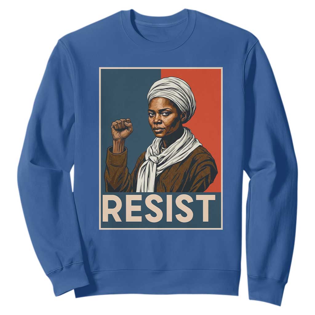 Funny Harriet Tubman Says Resist Sweatshirt Strong Black Woman Leader - African Pride