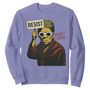 Funny Harriet Tubman Says Resist Sweatshirt Female Empowerment History Gift - African Pride