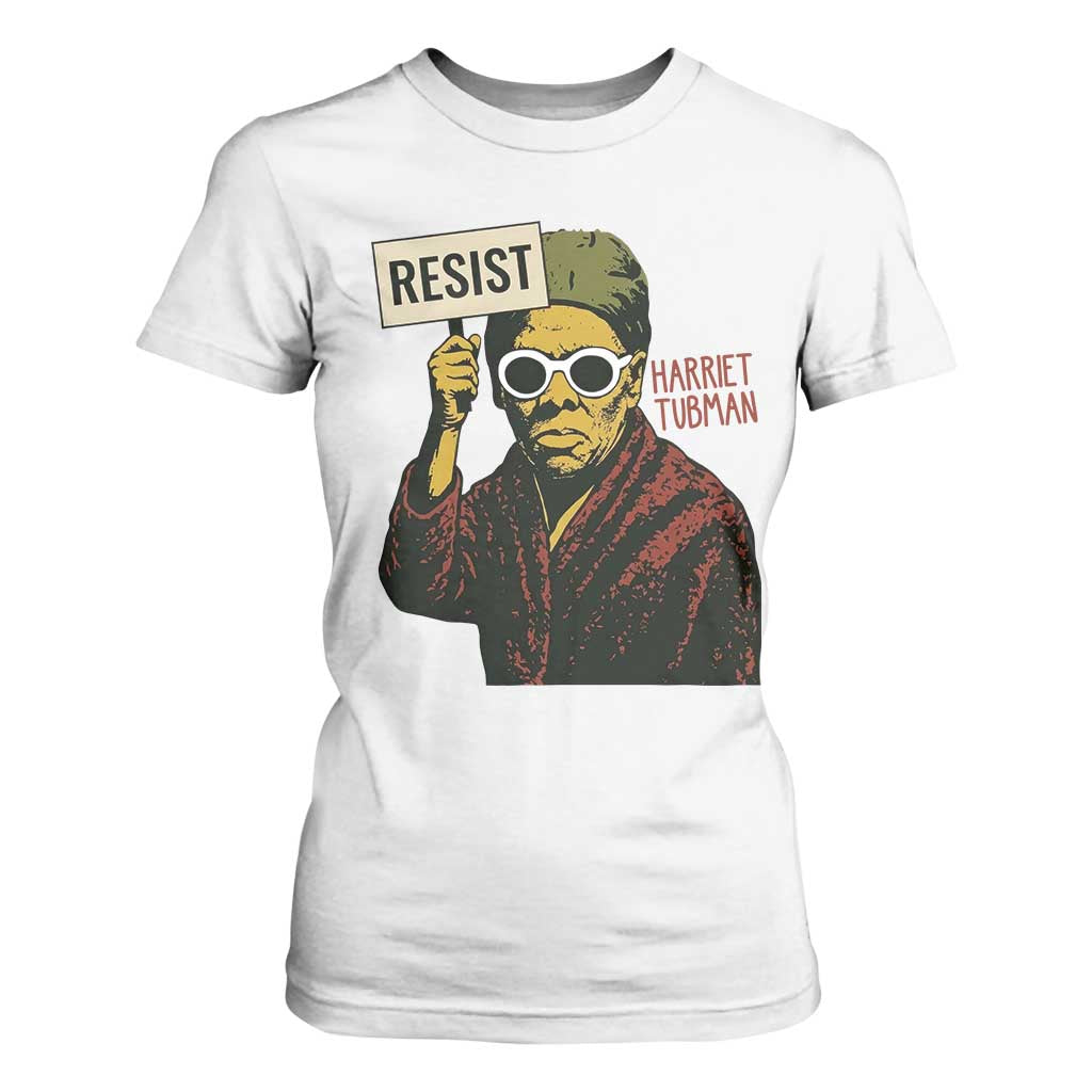 Funny Harriet Tubman Says Resist T Shirt For Women Female Empowerment History Gift - African Pride