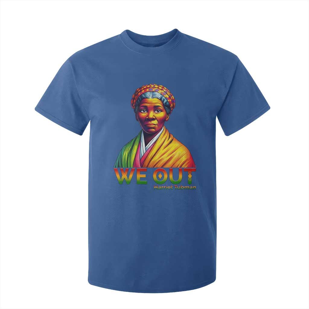 Harriet Tubman We Out T Shirt For Kid Female Empowerment History Gift