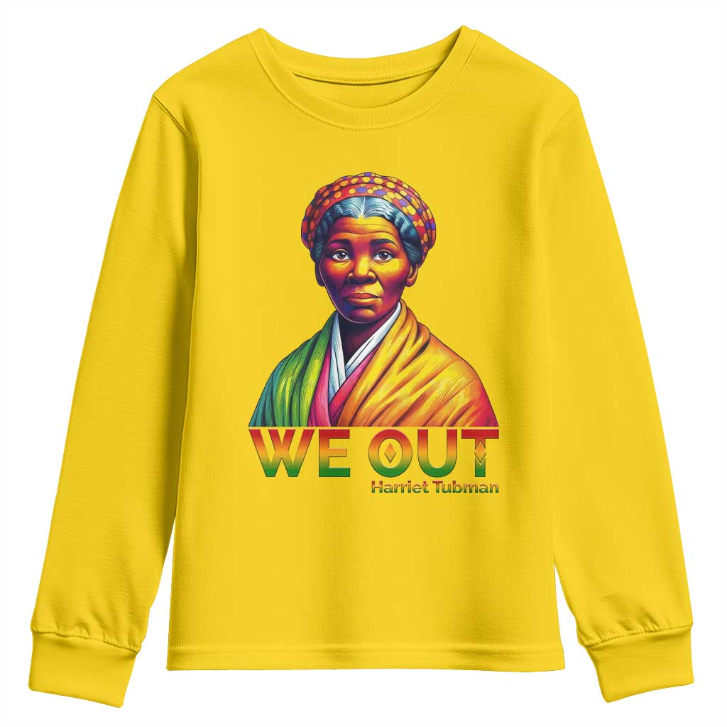 Harriet Tubman We Out Youth Sweatshirt Female Empowerment History Gift