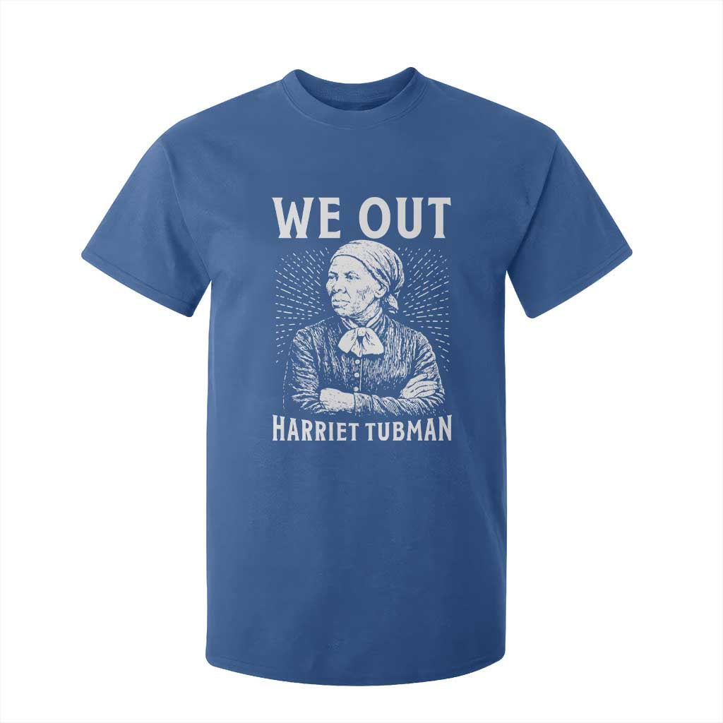 We Out Harriet Tubman T Shirt For Kid Black Women Empowerment