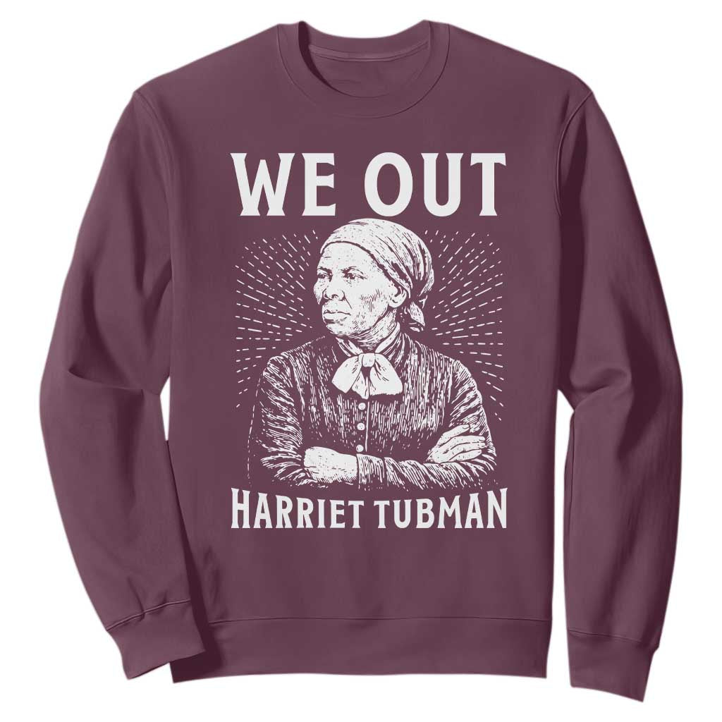 We Out Harriet Tubman Sweatshirt Black Women Empowerment