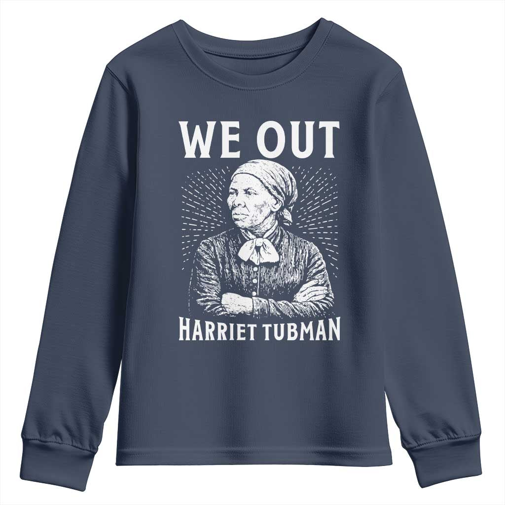 We Out Harriet Tubman Youth Sweatshirt Black Women Empowerment