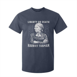 Harriet Tubman Liberty Or Death T Shirt For Kid Female Empowerment History Gift