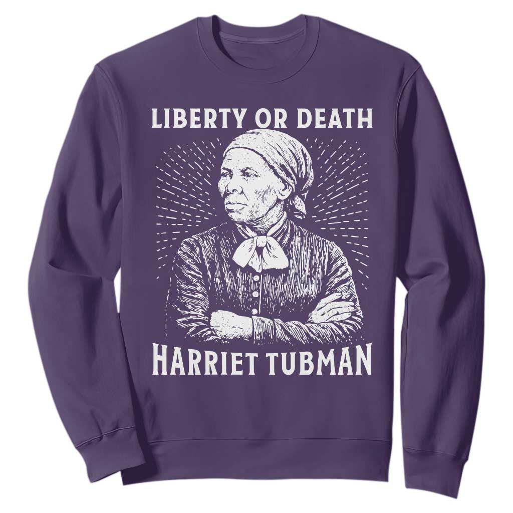 Harriet Tubman Liberty Or Death Sweatshirt Female Empowerment History Gift