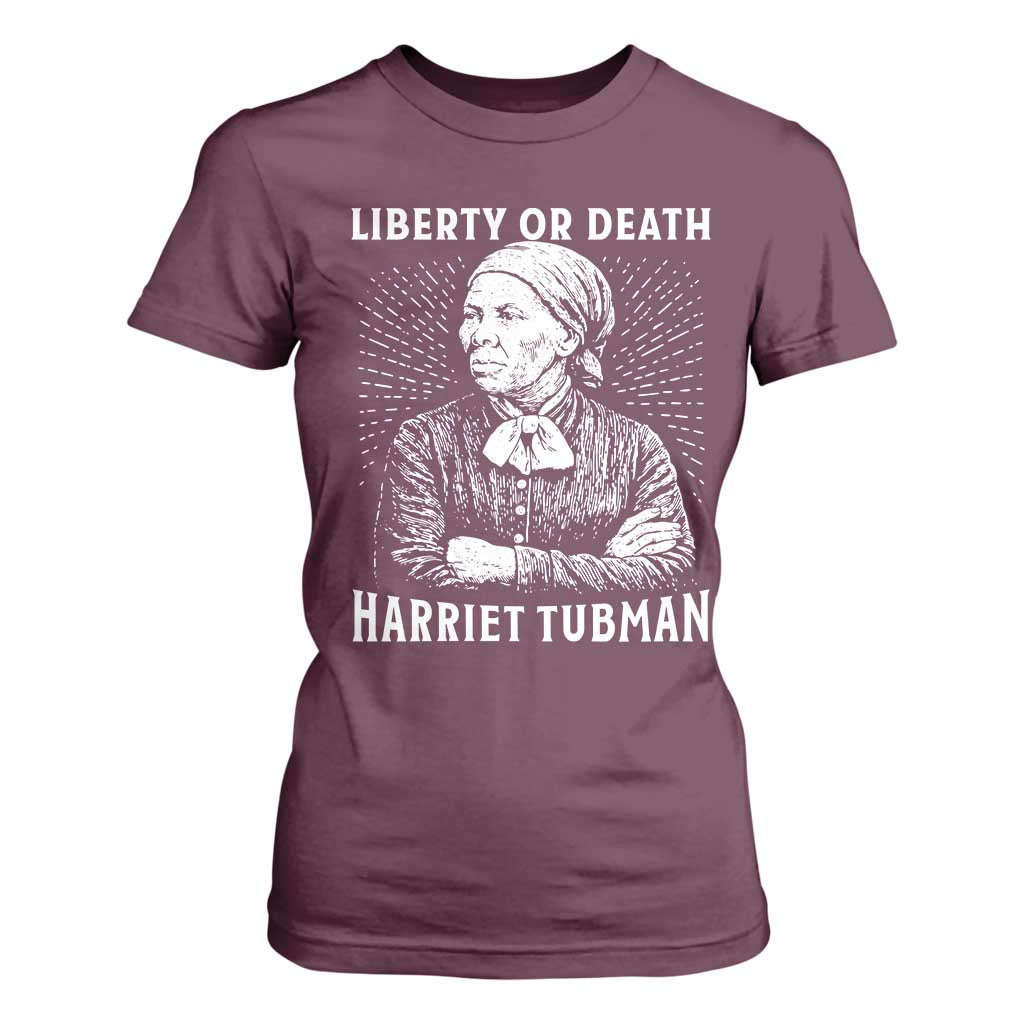 Harriet Tubman Liberty Or Death T Shirt For Women Female Empowerment History Gift
