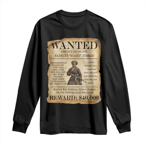 Vintage Harriet Tubman Poster Long Sleeve Shirt Wanted For Helping Slaves Escape